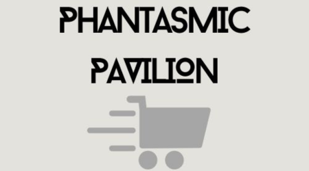 Phantasmic Pavilion